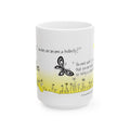 Hope for the Flowers 15oz Ceramic Mug | How Does One Become A Butterfly Quote | Inspirational Nature-Inspired Gift