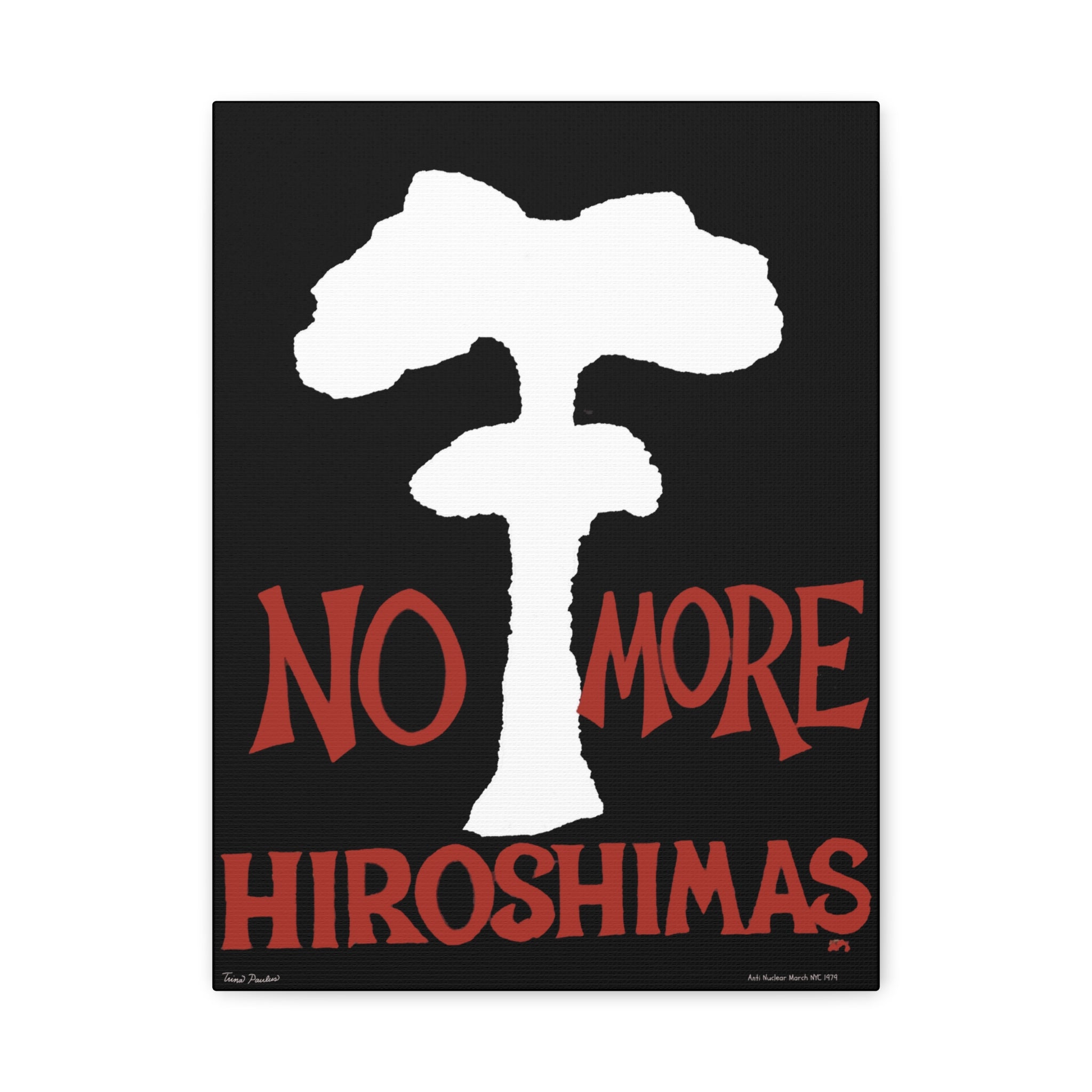 No More Hiroshimas Canvas | Trina Paulus Early Peace Artwork | Nuclear War Protest | Eco-Friendly Wall Art