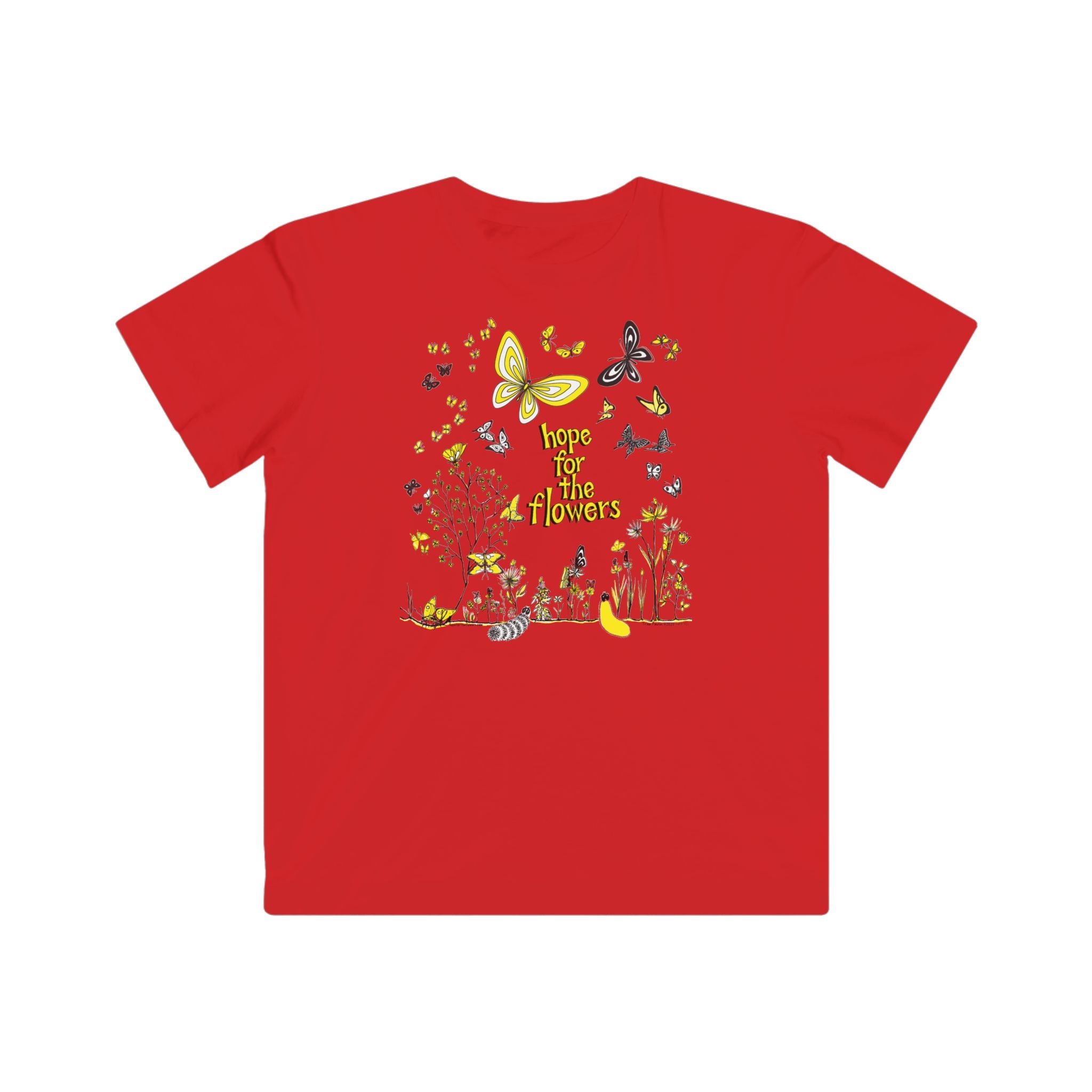 Hope for the Flowers Kids Tee | 100% Cotton | Sunny Caterpillar-to-Butterfly Illustration | Eco-Friendly Inspirational Shirt for Kids