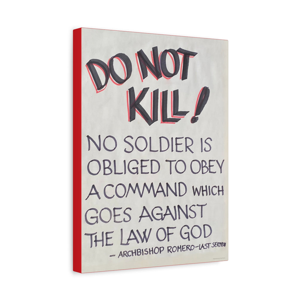 “Do Not Kill” Canvas– Trina Paulus Peace Poster | Archbishop Romero Quote | Eco-Friendly Wall Art