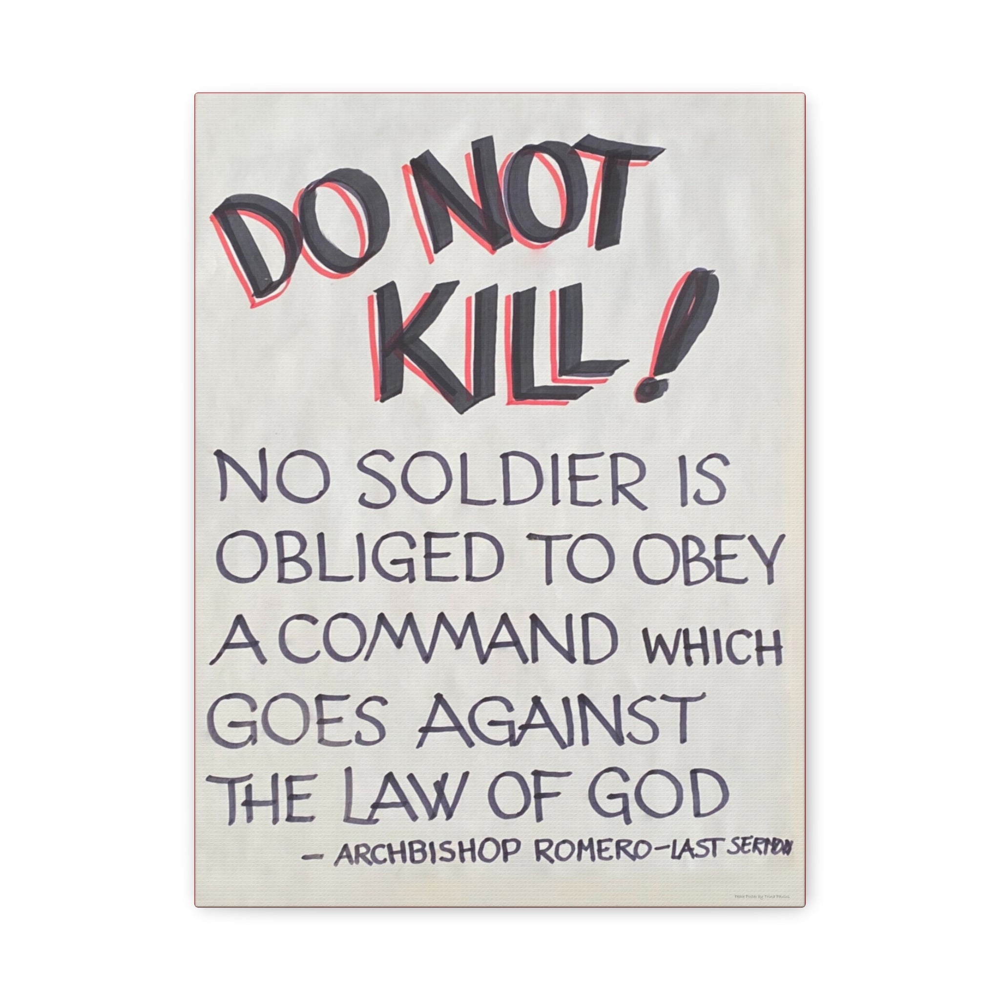 “Do Not Kill” Canvas– Trina Paulus Peace Poster | Archbishop Romero Quote | Eco-Friendly Wall Art