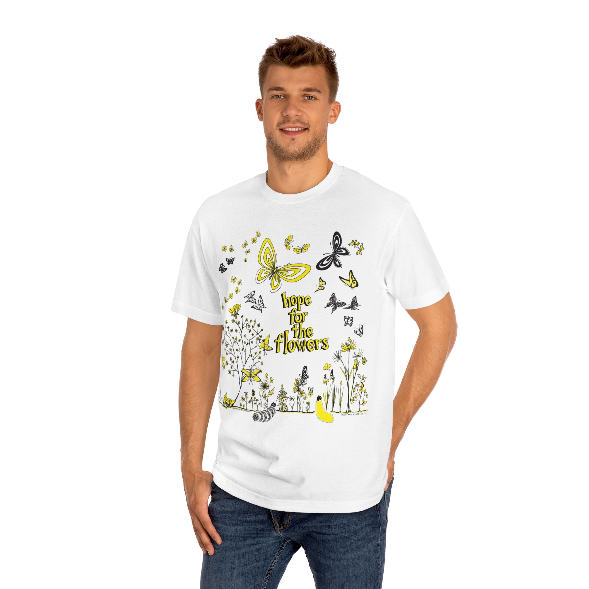 Hope for the Flowers | 100% Soft Cotton Unisex Tee  | Nature-Inspired Butterfly Design | Eco-Friendly Inspirational Gift
