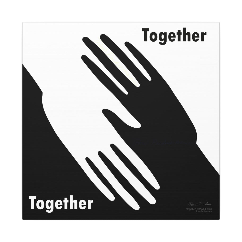 Hands “Together” Canvas | Trina Paulus Civil Rights Poster | Unity Art | Eco-Friendly Wall Art