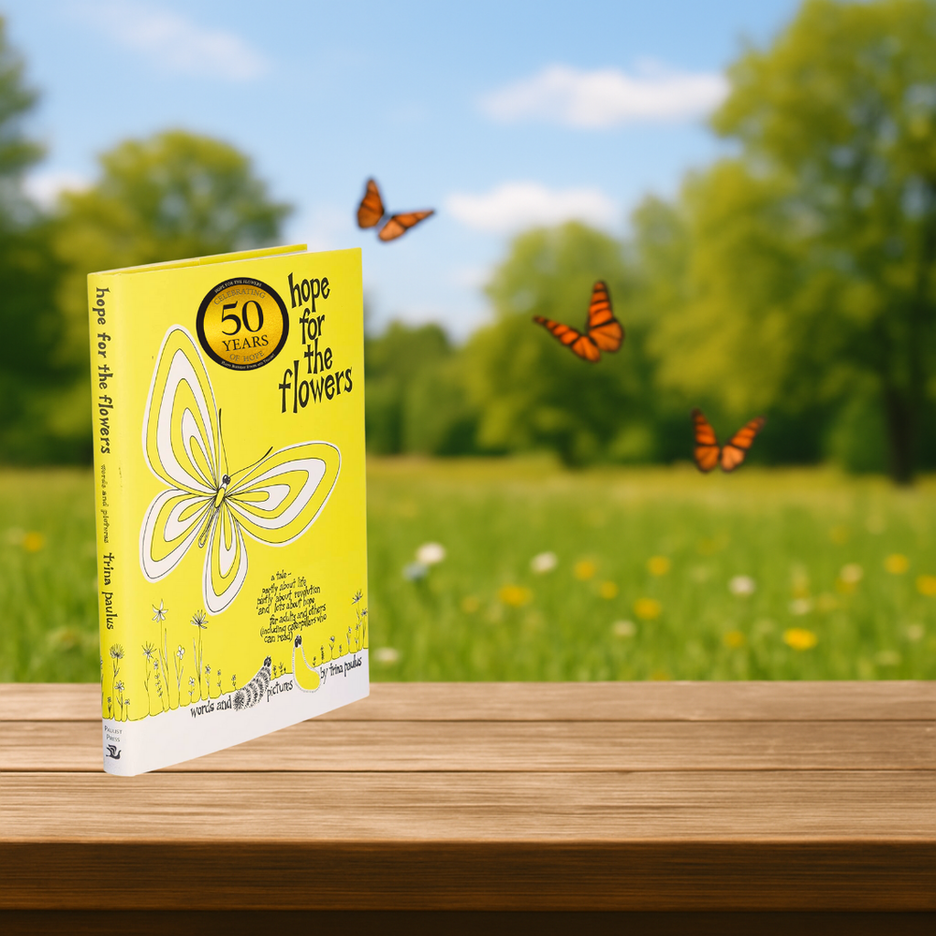 Hope for the Flowers 50th Anniversary Autographed Editions by Trina Paulus