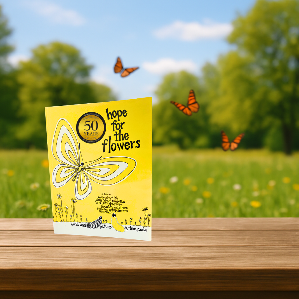 Hope for the Flowers 50th Anniversary Autographed Editions by Trina Paulus